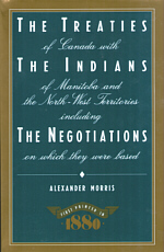 Treaties of Canada with the Indians of Manitoba and the North-West Territories