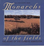 Monarchs of the Fields