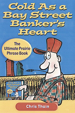 Cold as a Bay Street Banker's Heart